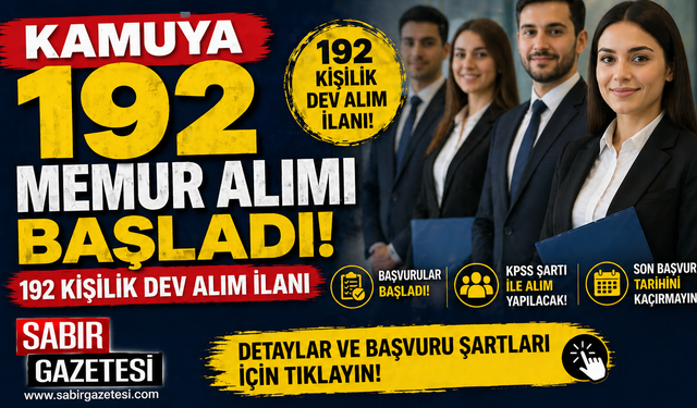 Kamuya 192 Memur Alımı Başladı 192 Kişilik Dev Alım İlanı