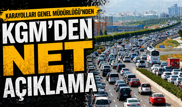 KGM’den Net Açıklama Çevre Yolu Ücretsiz Kalıyor
