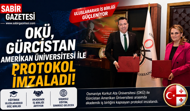 OKÜ, Gürcistan Amerikan Üniversitesi ile Protokol İmzaladı