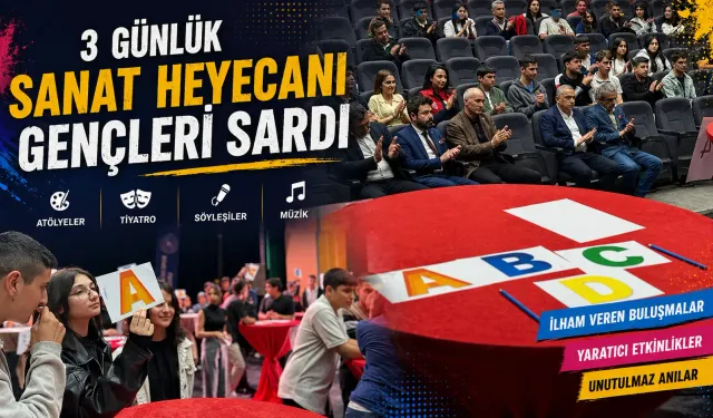 3 Günlük Sanat Heyecanı Gençleri Sardı