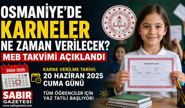 Osmaniye’de Karneler Ne Zaman Verilecek?