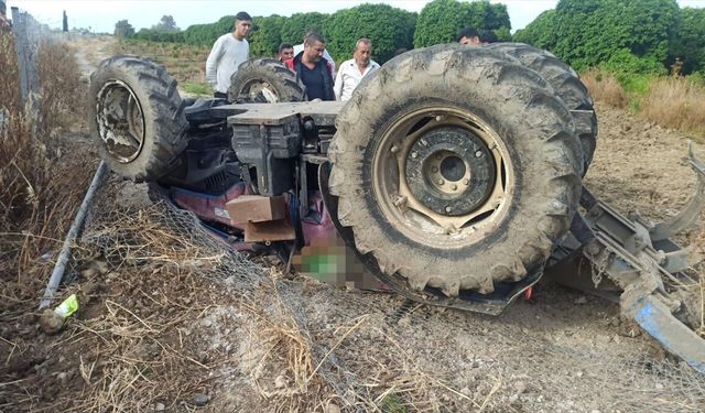 Adana'da devrilen traktörün sürücüsü hayatını kaybetti