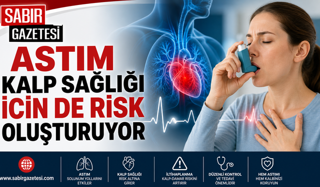 Astım kalp sağlığı için de risk oluşturuyor