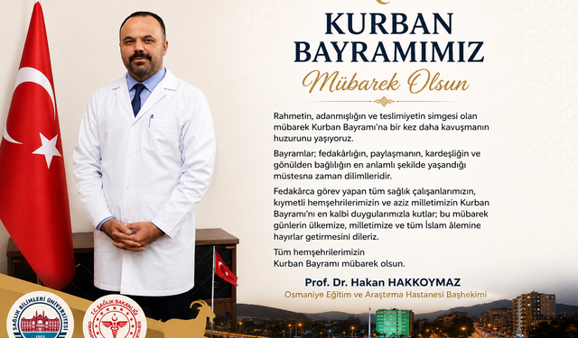 Başhekim Hakkoymaz’dan Bayram Mesajı