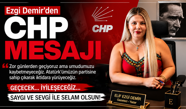 CHP’de Yaşanan Sürece Dikkat Çeken Açıklama