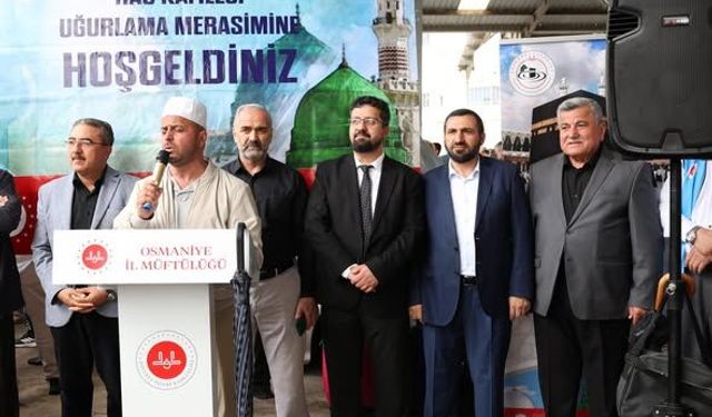 Osmaniye’de Hacılar Dualarla Uğurlandı
