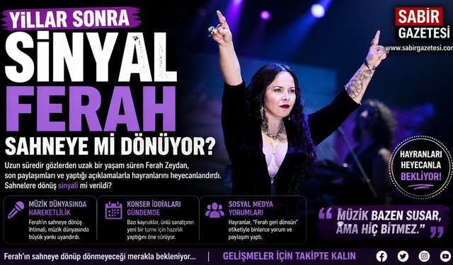 Yıllar Sonra Sinyal Ferah Sahneye Mi Dönüyor