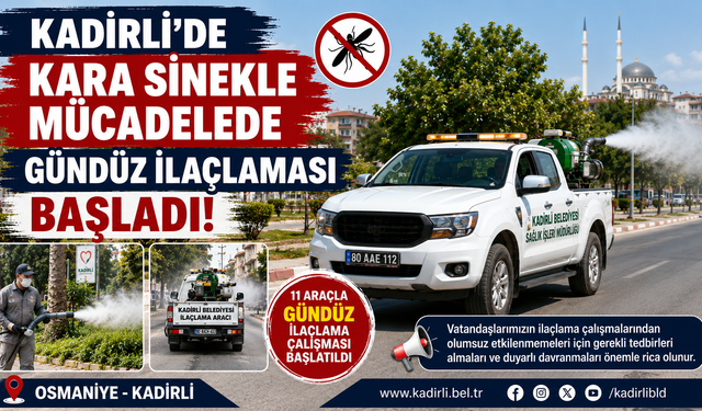 Kadirli'de Kara Sinekle Mücadelede Gündüz İlaçlaması Başladı