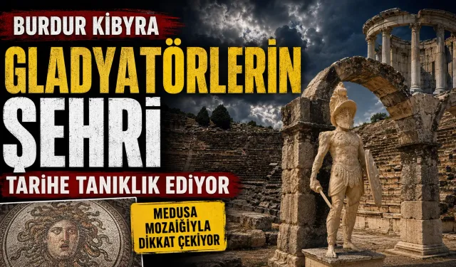 Burdur Kibyra Gladyatörler Kenti Tarihe Tanıklık Ediyor