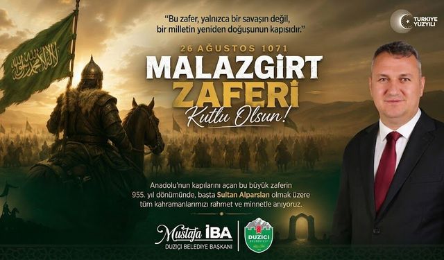 Başkan Mustafa İba’dan Malazgirt Zaferi Mesajı