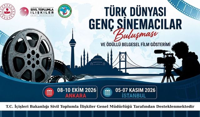 Türk Dünyası Genç Sinemacılar Buluşması Ankara Ve İstanbul’da Yapılacak