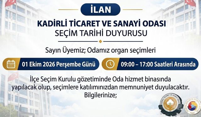 Kadirli TSO Organ Seçimleri 1 Ekim'de Yapılacak
