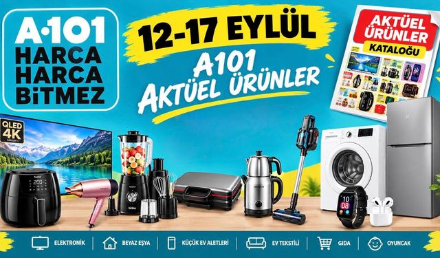 A101 12-17 Eylül Kataloğu! Bu Hafta Neler Geliyor? Aktüel Ürünler Ve Fiyatları