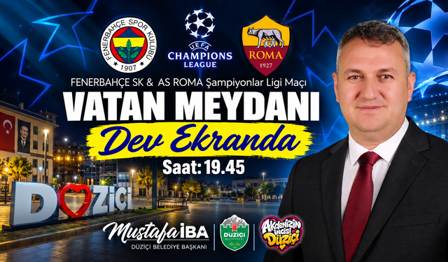 Düziçi’nde Fenerbahçe-Roma Maçı Dev Ekranda İzlenecek