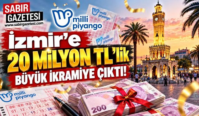 İzmir'e 20 Milyon TL'lik Büyük İkramiye Çıktı!
