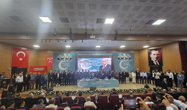 MHP Osmaniye’de 15. Olağan İl Kongresi Heyecanı