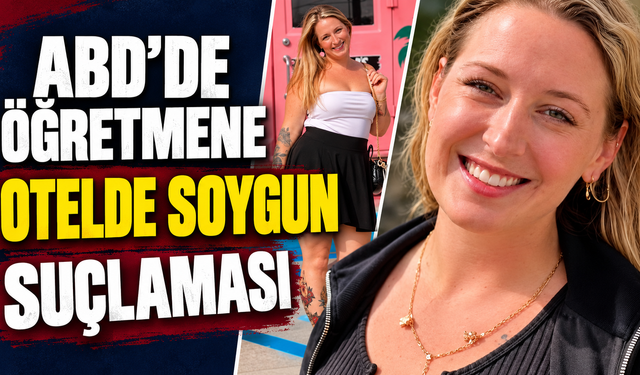 ABD’de Öğretmene Otelde Soygun Suçlaması