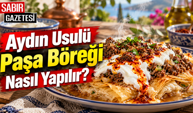 Aydın Usulü Paşa Böreği Nasıl Yapılır?