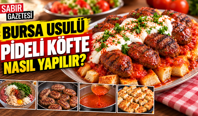 Bursa Usulü Pideli Köfte Nasıl Yapılır?