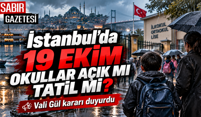 İstanbul'da 19 Ekim Okullar Açık mı Tatil mi?