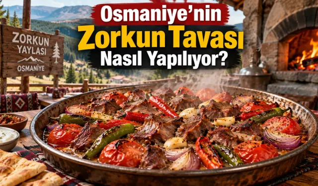 Osmaniye’nin Zorkun Tavası Nasıl Yapılıyor?