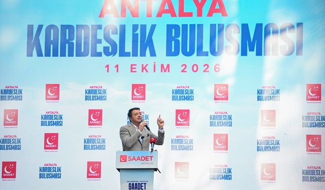 Saadet Partisi Genel Başkanı Arıkan, Antalya'da konuştu: