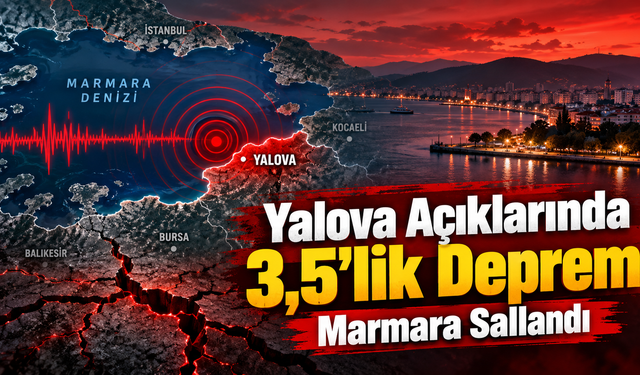 Yalova Açıklarında 3,5'lik Deprem Marmara Sallandı