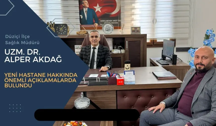 Alper Akdağ’dan Çarpıcı Açıklamalar: Yeni Hastane'de Son Durum