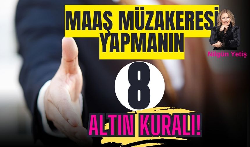 Maaş Müzakeresi Yapmanın 8 Altın Kuralı!