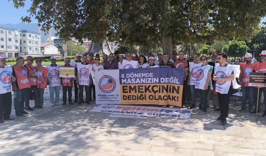 Osmaniye’de Kamu Emekçileri Meydanlara Çıktı!