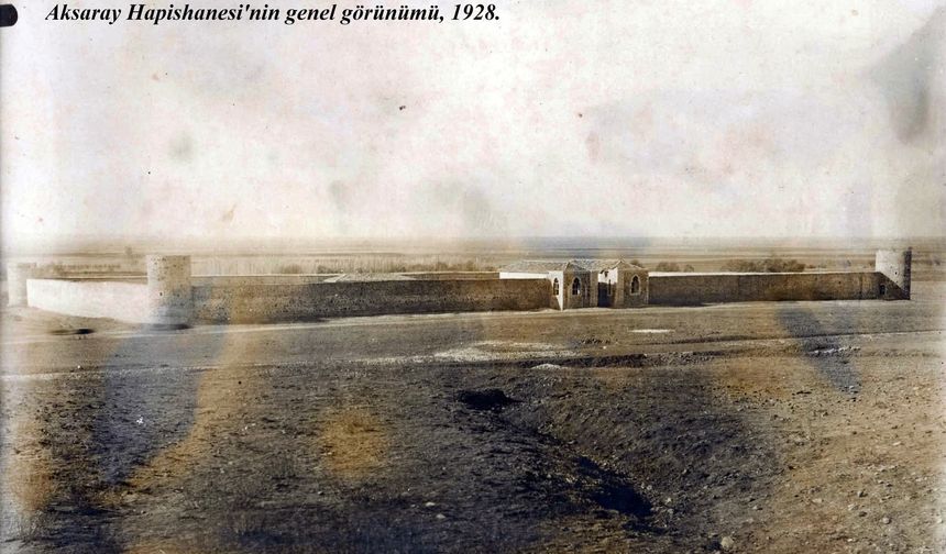 Aksaray Hapishanesi’nin 1928 Tarihli Fotoğrafı Ortaya Çıktı