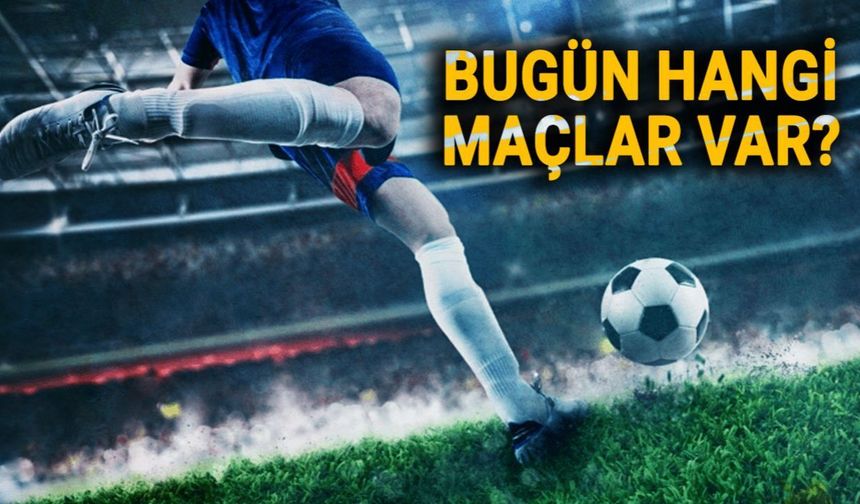 13 Mart Maç Programı: Süper Lig ve Avrupa’da Bu Akşam Hangi Maçlar Var?