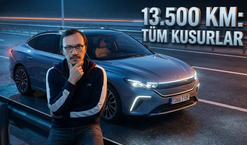 Togg T10F  20 Kusur, 3 Ayda 13.500 KM