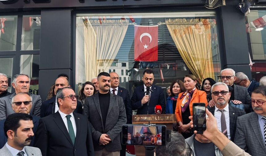 CHP’DEN OSMANİYE’DE SERT TEPKİ