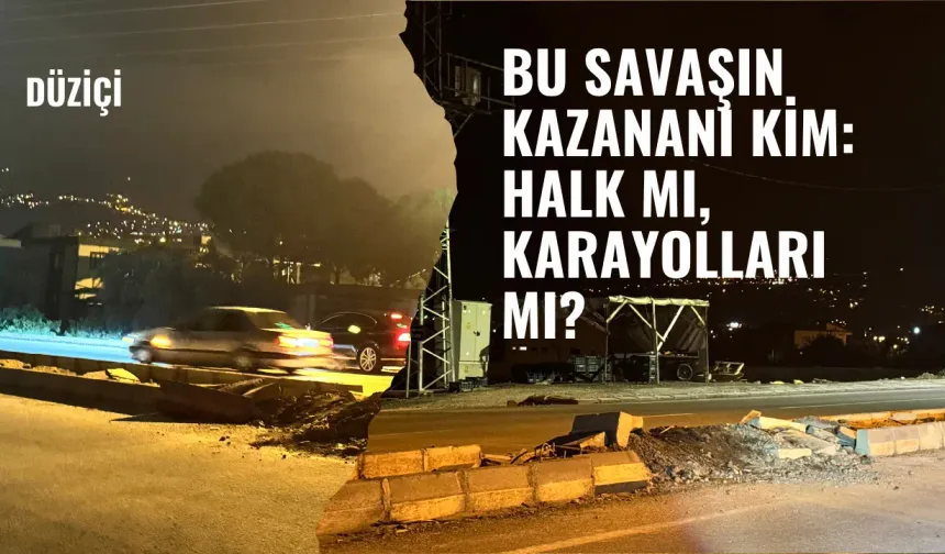 Düziçi’nde yol tamamlandı, tartışma sürüyor
