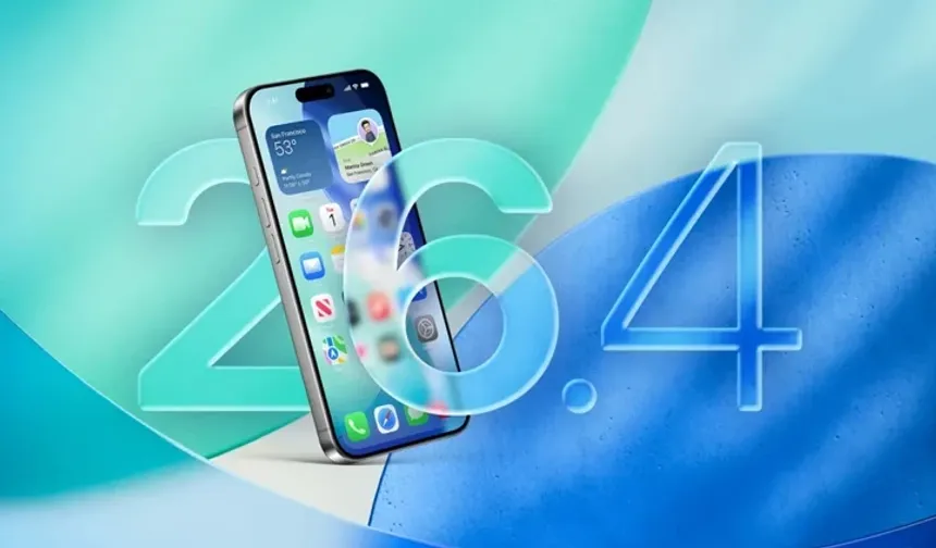 iOS 26.4 Beta 4 Yayınlandı: iPhone ve iPad’lere Gelen Yenilikler