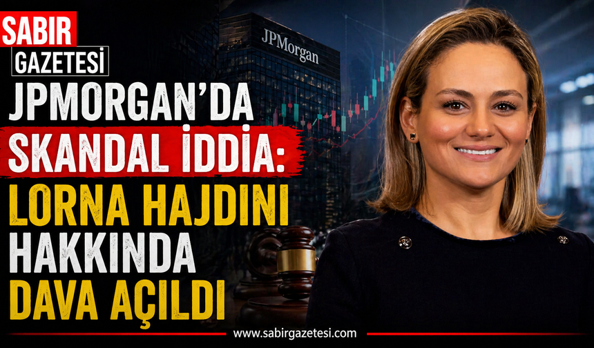 JPMorgan’da Skandal İddia: Lorna Hajdini Hakkında Dava Açıldı