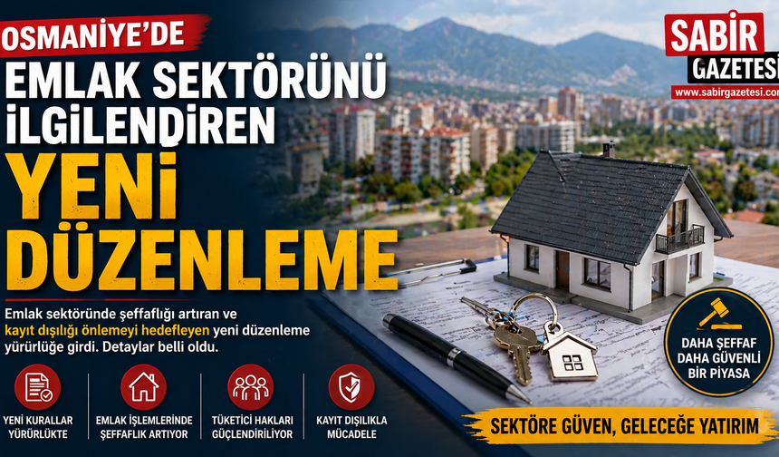 Osmaniye’de Emlak Sektörünü İlgilendiren Yeni Düzenleme