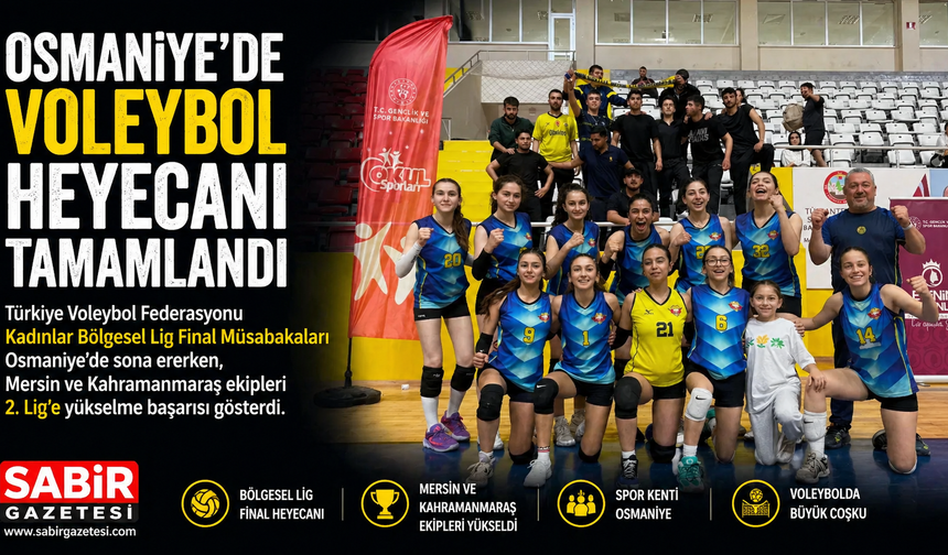 Osmaniye’de Voleybol Heyecanı Tamamlandı