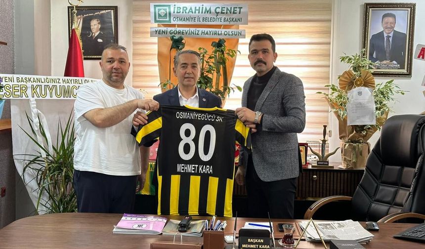 Osmaniyegücü’nden Mehmet Kara’ya Teşekkür