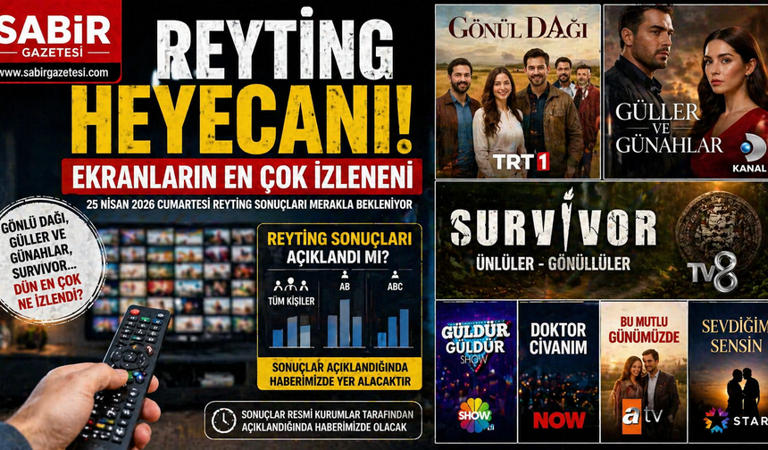 Reyting Heyecanı Ekranların En Çok İzleneni