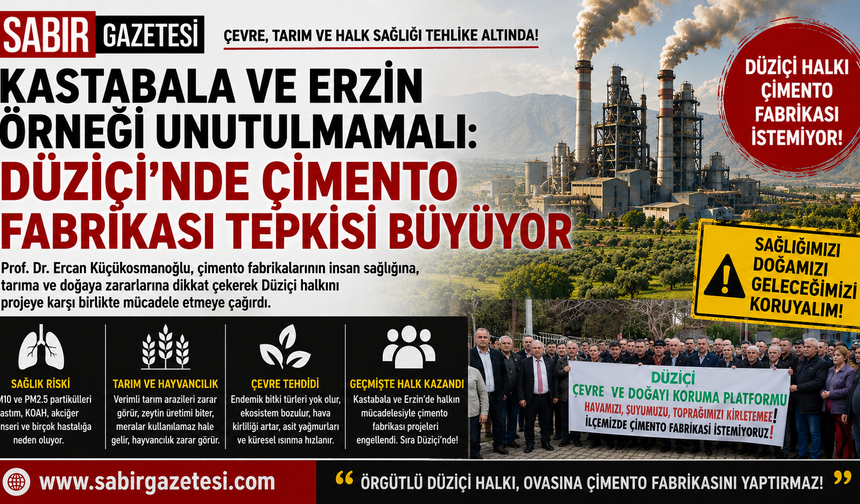 Kastabala ve Erzin Örneği Unutulmamalı: Düziçi’nde Çimento Fabrikası Tepkisi Büyüyor