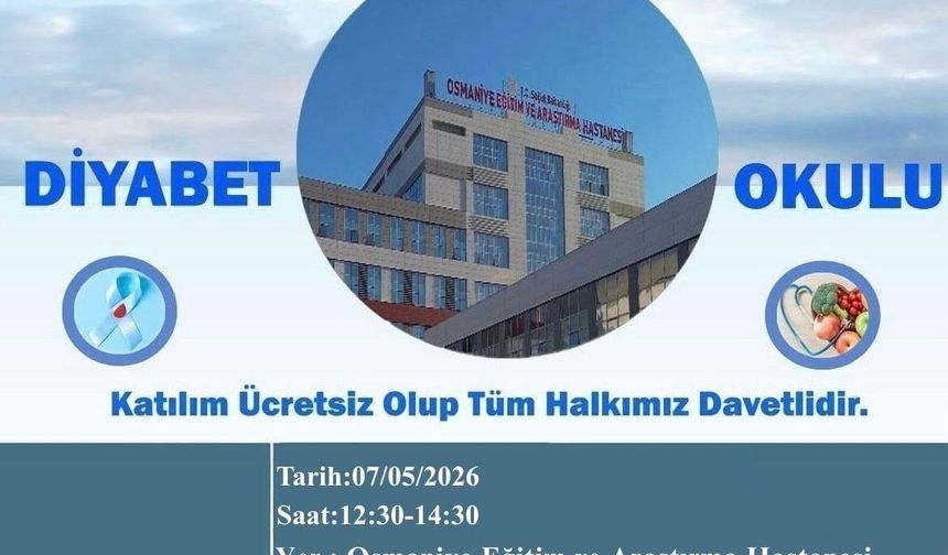 Osmaniye Eğitim ve Araştırma Hastanesi’nden Diyabet Okulu Daveti