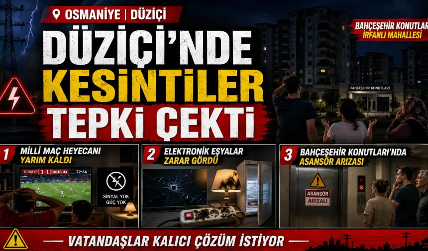 Düziçi’nde Kesintiler Tepki Çekti