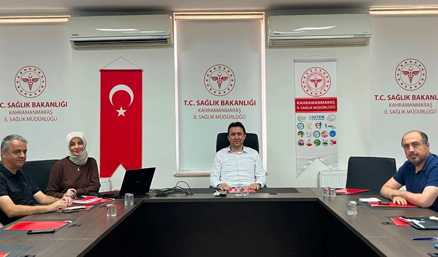Kahramanmaraş'ta Sağlık Hizmetleri Değerlendirildi