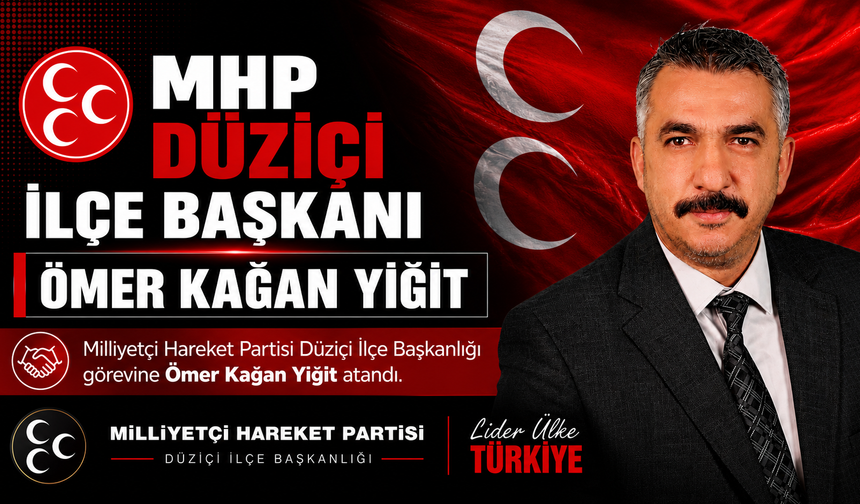 MHP Düzici’de Yeni Başkan