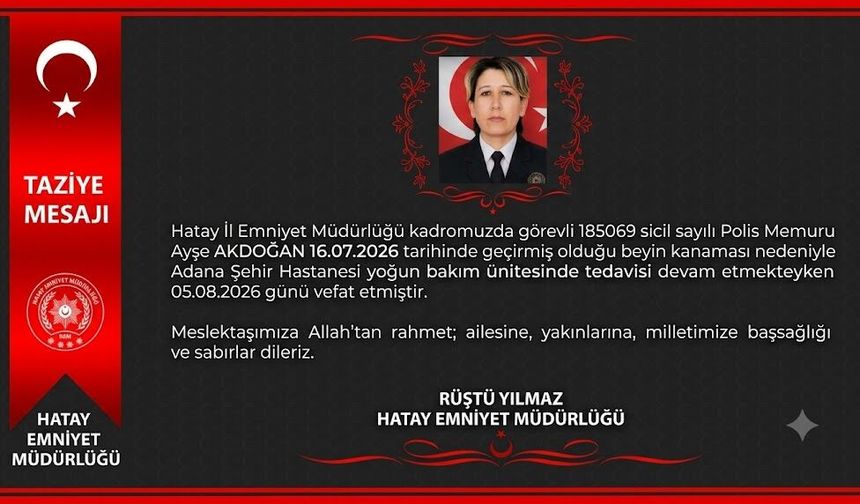 Hatay Emniyet Müdürlüğünden Duygulandıran Taziye Mesajı
