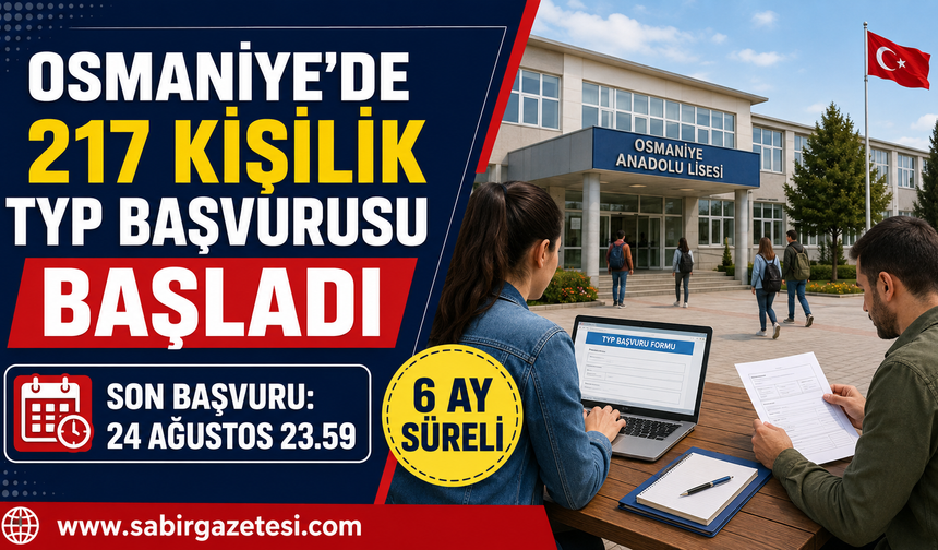 Osmaniye’de 217 Kişilik TYP Başvurusu Başladı