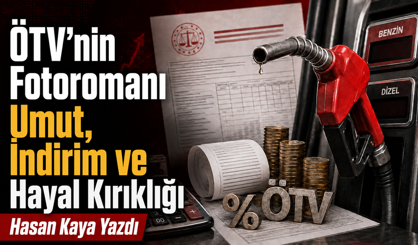 ÖTV’nin Fotoromanı Umut, İndirim ve Hayal Kırıklığı
