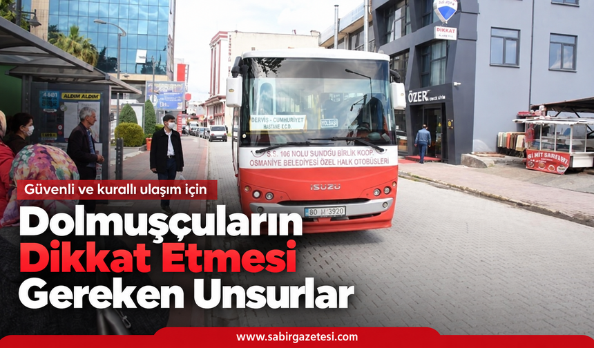 Dolmuşçuların Dikkat Etmesi Gereken Unsurlar